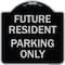 Signmission Reserved Parking Future Resident Parking Heavy-Gauge Aluminum Sign, 18" x 18", BS-1818-23050 A-DES-BS-1818-23050 - alternate 1